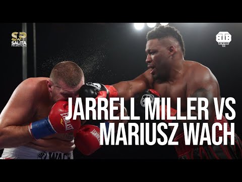 JARRELL MILLER VS MARIUS WACH FULL FIGHT