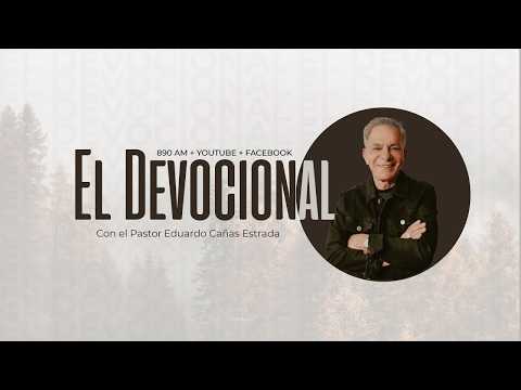 El Devocional | Pastor Eduardo Cañas | 10 de marzo 2026