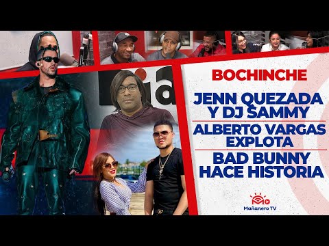 LA DIGNIDAD DE JENN QUEZADA - Bad Bunny Hace Historia - Alberto Vargas Explota - El Bochinche