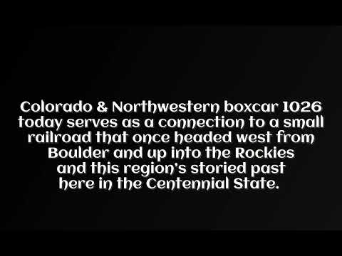 Big Train Tours: Colorado & Northwestern Boxcar No. 1026
