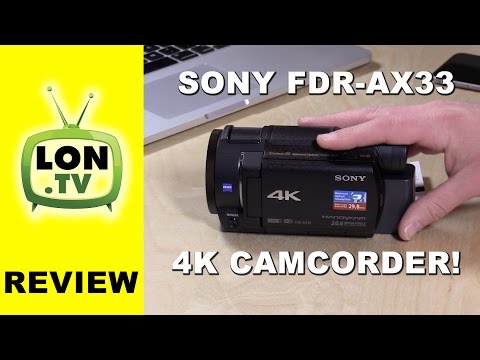 Sony 4K HD FDR-AX33 Handycam Camcorder Review - FDRAX33 - UCymYq4Piq0BrhnM18aQzTlg