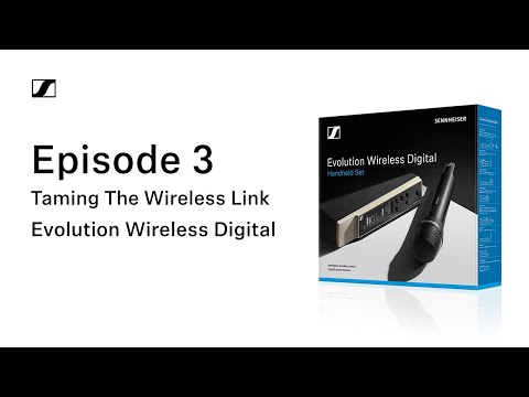 EW-D Episode 3: Taming The Wireless Link | Sennheiser