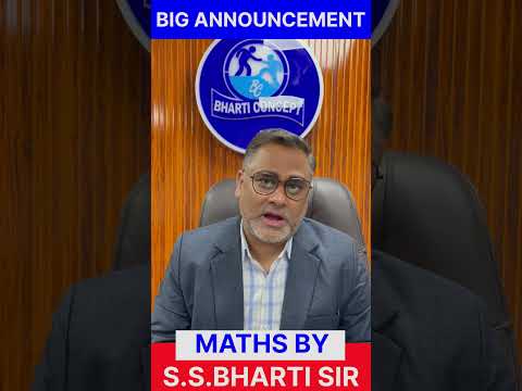 इंतजार खतम हुआ …New batch Announcement 📣 |by s.s.Bharti sir|