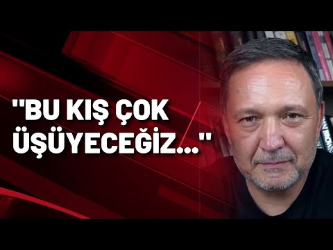 Selçuk Geçer: Bu kış çok üşüyeceğiz...