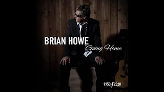 Brian Howe - Going Home