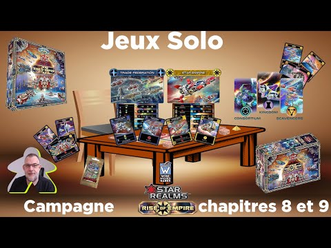 Star Realms - Rise of Empire - Campagne - Scénario 8 et 9 | White wizard Games | jeu de société