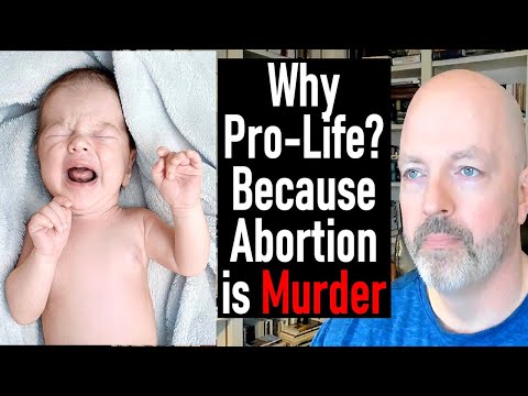 Why Pro-Life? Because Abortion is Murder