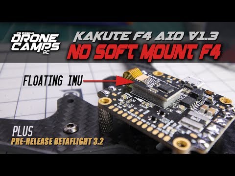 NO SOFT MOUNT F4! - Kakute F4 AIO, OSD, with Floating IMU - UCwojJxGQ0SNeVV09mKlnonA