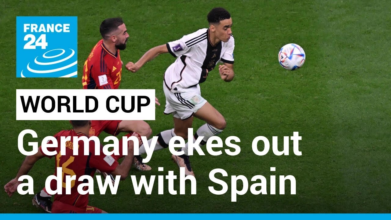 World Cup 2022: Germany ekes out a draw with Spain • FRANCE 24 English