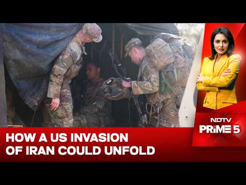 US Iran War News Today | How A US Invasion Of Iran Could Unfold: 3-Phase War Plan