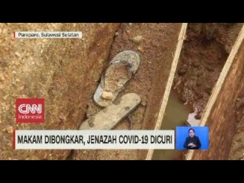 Makam Dibongkar, Jenazah Covid 19 Dicuri