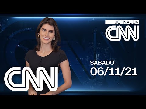 AO VIVO: JORNAL DA CNN - 06/11/2021