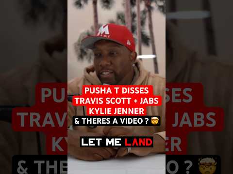 Pusha T Disses Travis Scott AND hints at Video Recording Of GIRLFRIEND ! Kylie ?