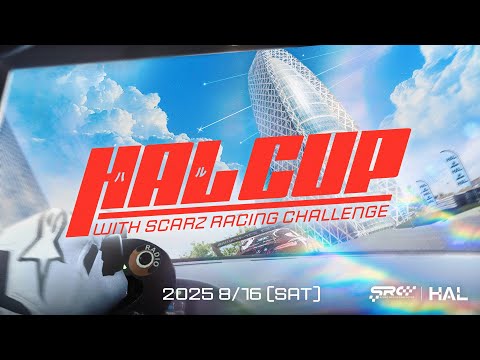 HAL CUP with SCARZ RACING CHALLENGE