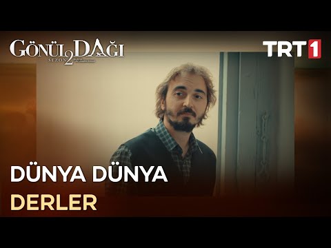 “Dünya nedir bildiniz mi siz?” - Gönül Dağı 60. Bölüm