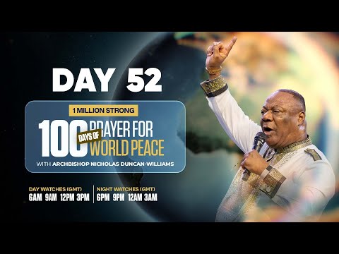 100 Days of Prayer for World Peace – Day 52 | with Archbishop Nicholas Duncan-Williams