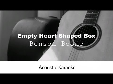 Benson Boone - Empty Heart Shaped Box (Acoustic Karaoke)