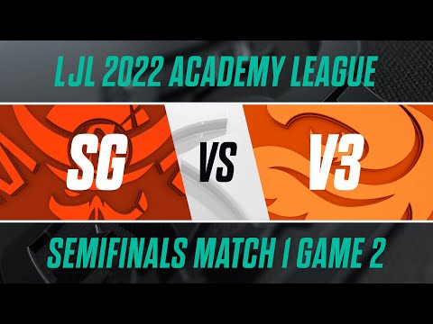 V3.A vs SG.A｜LJL 2022 Academy League Semifinals Match 1 Game 2