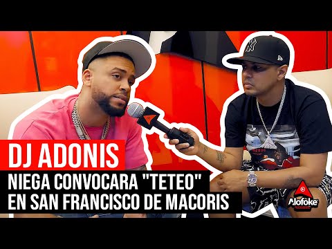 DJ ADONIS NIEGA CONVOCARA "TETEO" EN SAN FRANCISCO DE MACORIS (ENTREVISTA EXCLUSIVA)