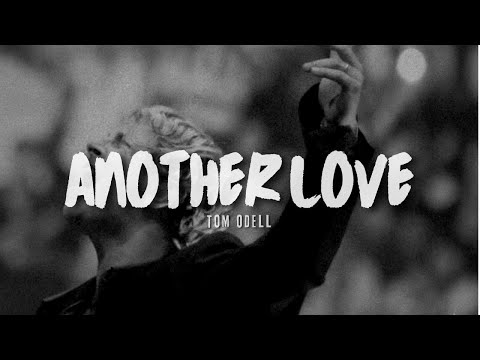 Tom Odell - ANOTHER LOVE (Lyric) "All my tears have been used up"