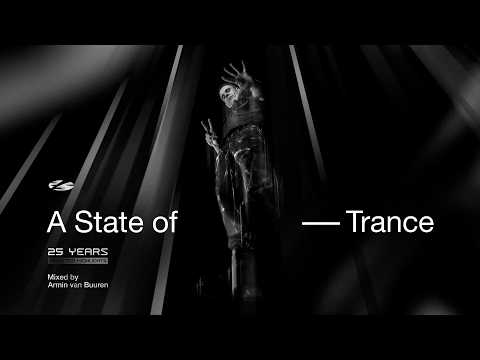 A State of Trance 25 Years: Selected Highlights (Mixed by Armin van Armin van Buuren) [Full Mix]