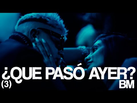 BM - QUE PASO AYER (Video Oficial)