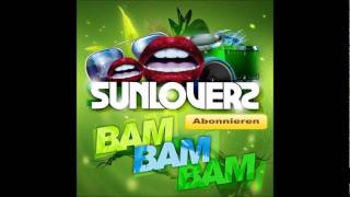 Sunloverz - Bam Bam Bam (Killaloe Remix) 2011