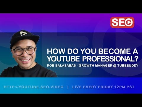 ? How To Become a YouTube (SEO) Professional: Rob Balasabas, Growth Manager @ TubeBuddy, Answers!