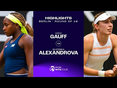 Coco Gauff vs. Ekaterina Alexandrova | 2024 Berlin Round of 16 | WTA Match Highlights