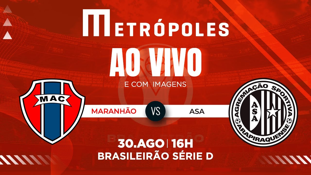 SÉRIE D AO VIVO COM IMAGENS MARANHÃO MA X ASA AL   30825
