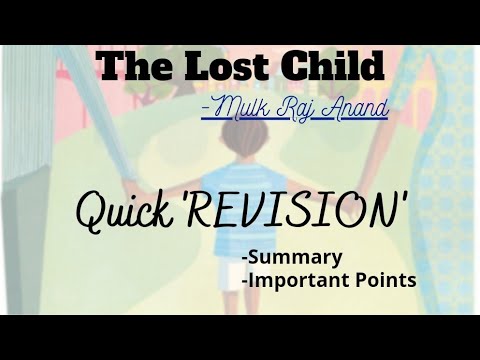 The Lost Child|| Summary|| QUICK ‘REVISION’|| Ch-1 Moments English|| Class 9 CBSE