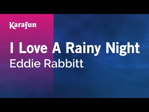 Karaoke I Love A Rainy Night - Eddie Rabbitt * - UCbqcG1rdt9LMwOJN4PyGTKg