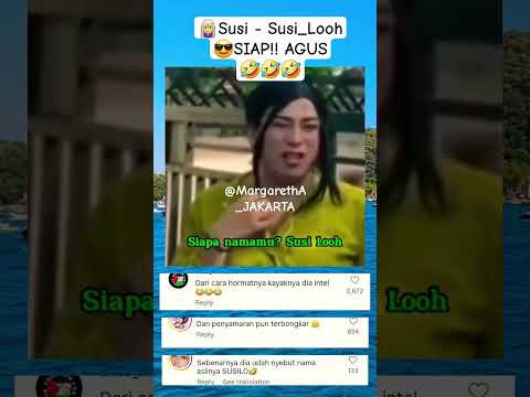 🧝♀️Susi - Susi_Looh😎SIAP!! AGUS 🤣🤣🤣#nyamar#cewekcantik@MargarethA_JAKARTA