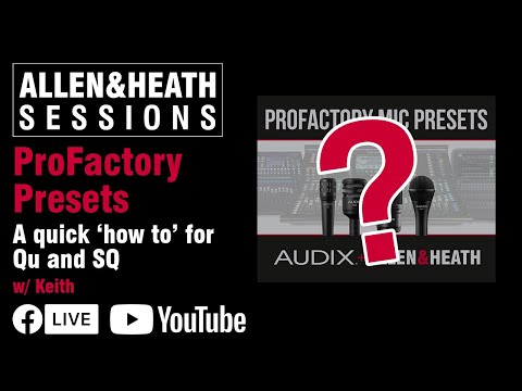 A&H Sessions - ProFactory Presets for Qu and SQ