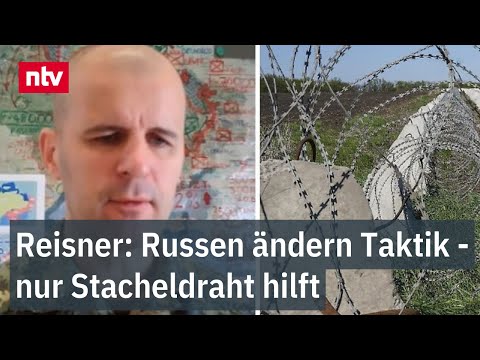 Reisner: Russen ändern Taktik - nur Stacheldraht hilft - Oberst erklärt neues Vorgehen