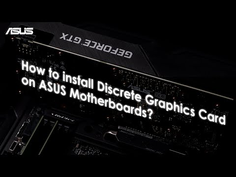 How to Install Discrete Graphics Card on ASUS Motherboards?   | ASUS SUPPORT