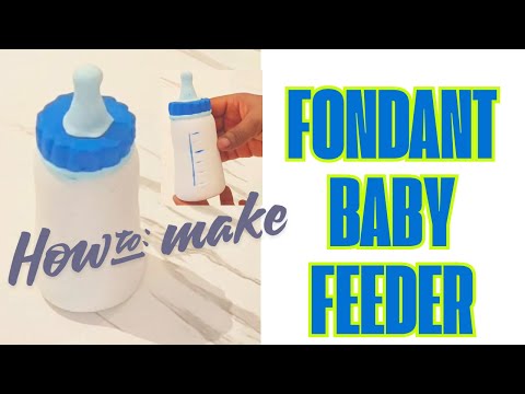 How to make a fondant baby feeder
