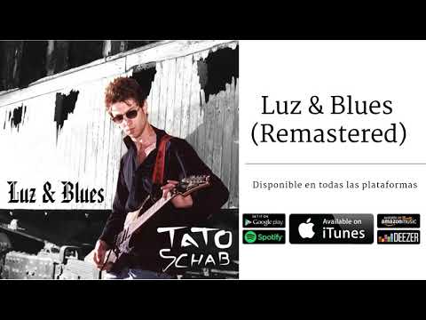 Tato Schab - Shadow on the Wall (Luz & Blues Remastered) - UCAa4STSndzQQb0lNxZR1JcA