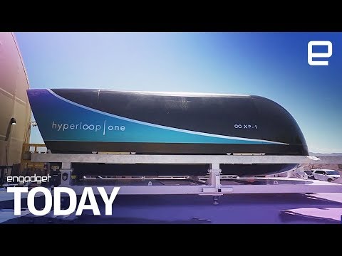 Hyperloop One's passenger test pod takes its first ride | Engadget Today - UC-6OW5aJYBFM33zXQlBKPNA