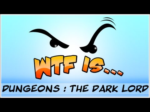 ► WTF Is... - Dungeons : The Dark Lord ? (WTF-a-thon Game 19) - UCy1Ms_5qBTawC-k7PVjHXKQ