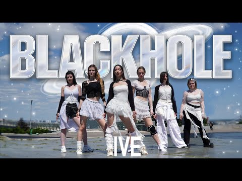 [THE LAST COVER | K-POP IN PUBLIC] IVE - BLACKHOLE | Dance Cover by DRACARYS | UKRAINE