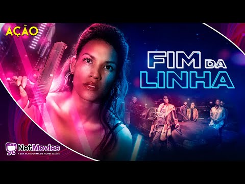 Fim da Linha (2021) - Filme Completo Dublado GRÁTIS - Filme de Ação | NetMovies