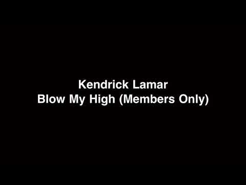 【解説付き和訳】Kendrick Lamar - Blow My High (Members Only)