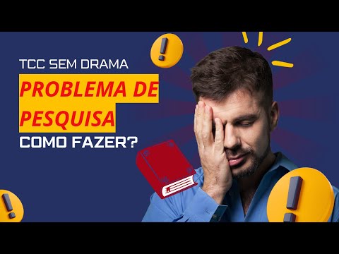 TCC Sem Drama Problema de Pesquisa - Como Fazer?