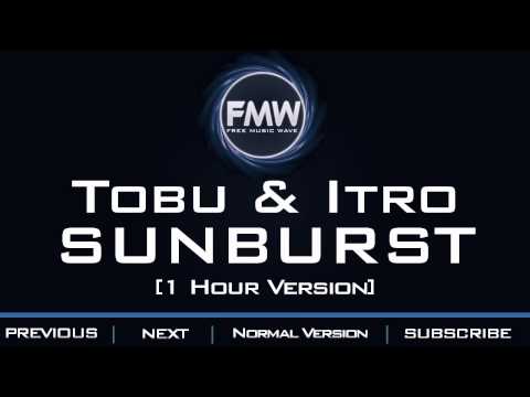 Tobu & Itro - Sunburst [1 Hour Version] - UC4wUSUO1aZ_NyibCqIjpt0g