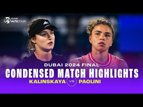 CONDENSED MATCH | Anna Kalinskaya vs. Jasmine Paolini | 2024 Dubai Final | WTA Highlights