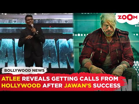 Jawan's director Atlee REVEALS getting calls from Hollywood after the grand success of SRK's starrer