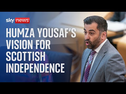 SNP Leader Humza Yousaf outlines vision for Scotland's independence