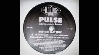Pulse feat. Antoinette Robertson - Wont Give Up My Music (DJs Rule Club Mix)