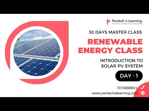 Day 1 Introduction to Solar PV System | FREE Renewable Energy System Master Class
